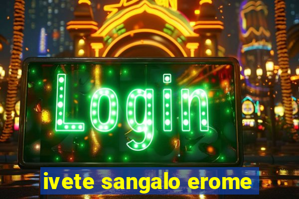 ivete sangalo erome